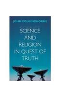 Science and Religion in Quest of Truth