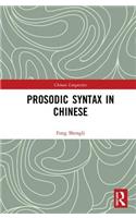 Prosodic Syntax in Chinese