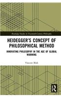 Heidegger’s Concept of Philosophical Method