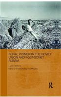 Rural Women in the Soviet Union and Post-Soviet Russia