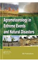 Agrometeorology in Extreme Events and Natural Disasters