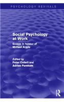 Social Psychology at Work (Psychology Revivals)