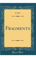 Fragments (Classic Reprint)