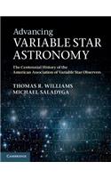 Advancing Variable Star Astronomy: The Centennial History of the American Association of Variable Star Observers
