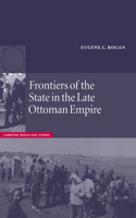 Frontiers of the State in the Late Ottoman Empire