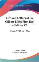Life and Letters of Sir Gilbert Elliot First Earl of Minto V2