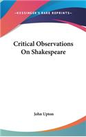 Critical Observations On Shakespeare