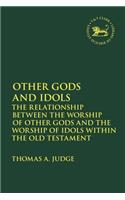 Other Gods and Idols