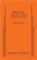 Begets: Fall of a High School Ronin
