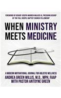 When Ministry Meets Medicine