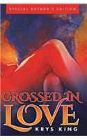 Crossed in Love