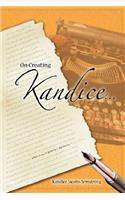 On Creating Kandice