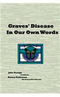 Graves' Disease In Our Own Words