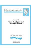 Weak Two Opens and Pre-emptive Bids