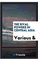 The rival powers in Central Asia