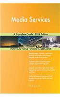 Media Services A Complete Guide - 2019 Edition