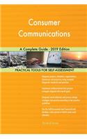Consumer Communications A Complete Guide - 2019 Edition