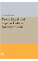 Taoist Ritual and Popular Cults of Southeast China