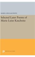 Selected Later Poems of Marie Luise Kaschnitz