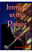 Intrigue at the Palace