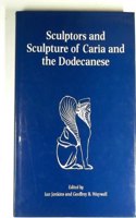 Sculptors and Sculptures of Caria and the Dodecanese