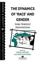 The Dynamics Of Race And Gender