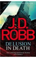 Delusion in Death. by J.D. Robb