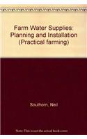 Farm Water Supplies: Planning and Installation