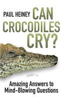 Can Crocodiles Cry?