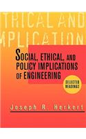 Social, Ethical, and Policy Implications of Engineering