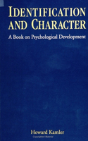 Identification and Character: A Book on Psychological Development(SUNY series, Alternatives in Psychology)