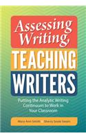 Assessing Writing, Teaching Writers