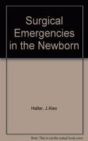 Surgical Emergencies in the Newborn