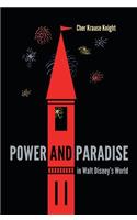 Power and Paradise in Walt Disney's World