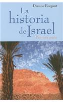 La Historia de Israel - Primera Parte