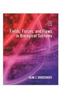 Fields, Forces, and Flows in Biological Systems