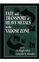 Fate and Transport of Heavy Metals in the Vadose Zone