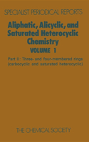Aliphatic, Alicyclic and Saturated Heterocyclic Chemistry