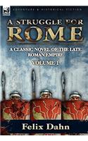 A Struggle for Rome: A Classic Novel of the Late Roman Empire-Volume 1