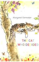 The Cat Who Decided