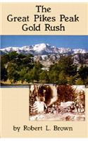 Great Pikes Peak Gold Rush