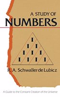 Study of Numbers: A Guide to the Constant Creation of the Universe