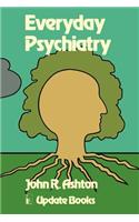 Everyday Psychiatry