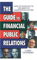 The Guide to Financial Public Relations