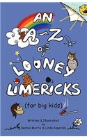 A - Z of Looney Limericks (for big kids)