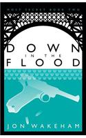 Down in the Flood
