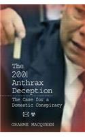 The 2001 Anthrax Deception