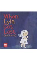 When Lyla Got Lost (and Found)