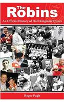 The Robins: An Official History of Hull Kingston Rovers