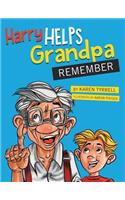 Harry Helps Grandpa Remember
